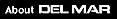 About DEL MAR
